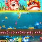 Chơi game bắn cá 2 người có những điều khác biệt gì?