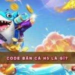 Code Bắn cá H5 là gì?